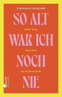 Alt war ich noch nie - ich, Über