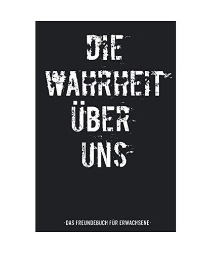 Die wahrheit über uns - die,