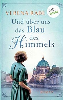 Und über uns das - , blau