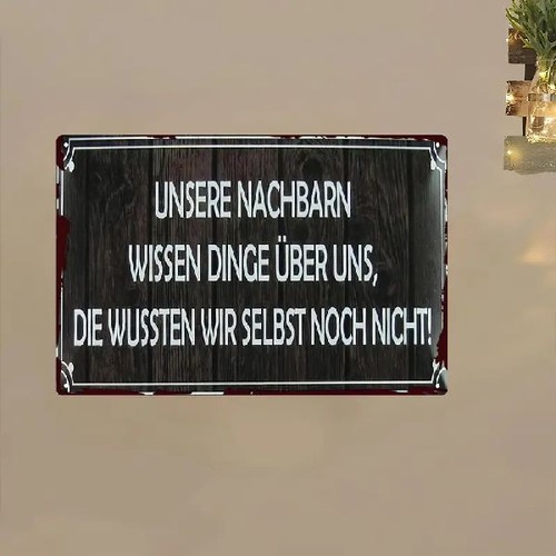 Blechschild unsere nachbarn - unsere,